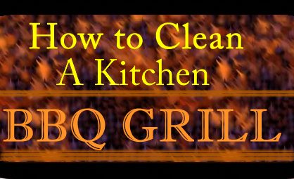 How to Clean a Kitchen BBQ Grill